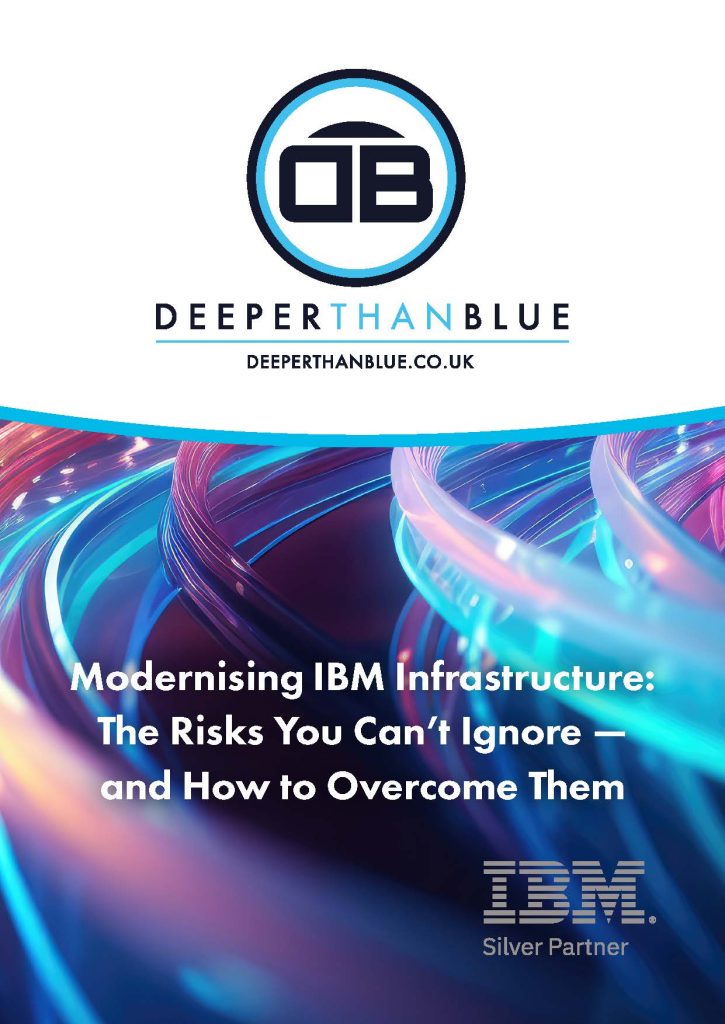 DeeperThanBlue Guide to Modernising IBM Infrastructure